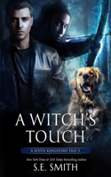 A Witch's Touch: A Seven Kingdoms Tale 3(3 Seven Kingdoms)