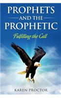 Prophets and the Prophetic