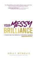 Your Messy Brilliance