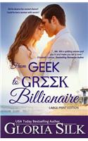 From Geek to Greek Billionaire LARGE PRINT