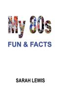 My 80s Fun & Facts