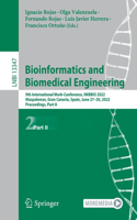 Bioinformatics and Biomedical Engineering: 9th International Work-Conference, IWBBIO 2022, Maspalomas, Gran Canaria, Spain, June 27–30, 2022, Proceedings, Part II(13347 Lecture Notes in Computer Science)