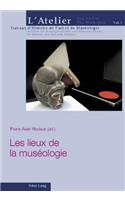 Les lieux de la museologie