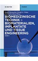 Biomaterialien, Implantate Und Tissue Engineering