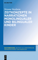 Zeitkonzepte in Narrationen Monolingualer Und Bilingualer Kinder