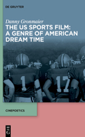Us Sports Film: A Genre of American Dream Time