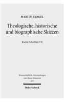 Theologische, Historische Und Biographische Skizzen