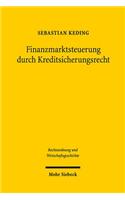 Finanzmarktsteuerung durch Kreditsicherungsrecht