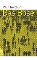 Das Bose: Eine Herausforderung Fur Philosophie Und Theologie: Eine Herausforderung Fur Philosophie Und Theologie