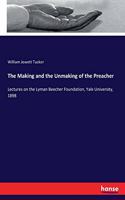 The Making and the Unmaking of the Preacher