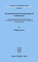 Das Parlamentarische Untersuchungsrecht Im Bundesstaat
