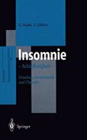 Insomnie. - Schlaflosigkeit -: Ursachen, Symptomatik Und Therapie