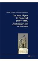 Das Haus Digeon in Frankreich (1096-1856)