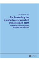 Die Anwendung der Umsatzsteuerorganschaft im nationalen Recht