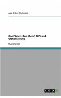One Planet - One Music? MTV und Globalisierung
