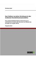 Problem narrativer Strukturen in den modernen Geschichtswissenschaften