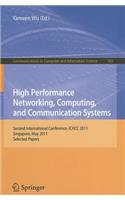 High Performance Networking, Computing, and Communication Systems: Second International Conference ICHCC 2011, Singapore, May 5-6, 2011, Selected Papers