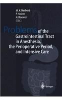 Problems of the Gastrointestinal Tract in Anesthesia, the Perioperative Period, and Intensive Care