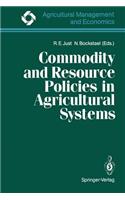 Commodity and Resource Policies in Agricultural Systems