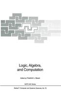 Logic, Algebra, and Computation