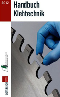 Handbuch Klebtechnik 2012/2013