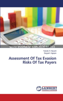 Assessment Of Tax Evasion Risks Of Tax Payers