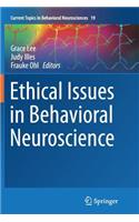 Ethical Issues in Behavioral Neuroscience