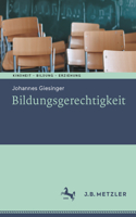 Bildungsgerechtigkeit: (Kindheit – Bildung – Erziehung. Philosophische Perspektiven)