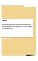Unternehmenszusammenschlüsse oder Unternehmensteilungen. Welche Strategie ist die richtige?