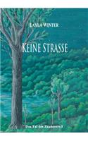 Keine Strasse: (German)