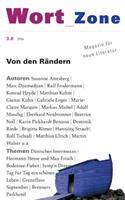 Wort_Zone 3.0: Von den Rändern(German)