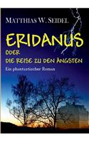 Eridanus oder die Reise zu den Ängsten