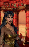 Sachmet Der Kuß des Todes