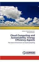 Cloud Computing and Sustainability: Energy Efficiency Aspects