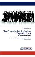The Comparative Analysis of Organizational Commitment
