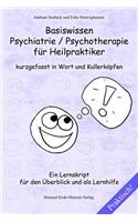 Basiswissen Psychiatrie / Psychotherapie für Heilpraktiker kurzgefasst in Wort und Kullerköpfen