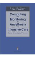 Computing and Monitoring in Anesthesia and Intensive Care