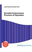 Socialist Autonomous Province of Vojvodina