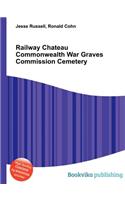 Railway Chateau Commonwealth War Graves Commission Cemetery: (English)