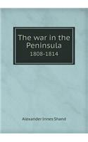The War in the Peninsula 1808-1814