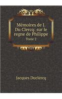 Mémoires de J.Du Clercq