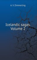 Icelandic sagas. Volume 2