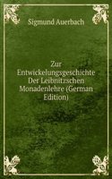 Zur Entwickelungsgeschichte Der Leibnitzschen Monadenlehre (German Edition)