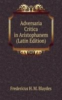 Adversaria Critica in Aristophanem (Latin Edition)