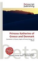 Princess Katherine of Greece and Denmark: (English)