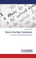 Tote in the New Testament