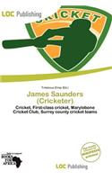 James Saunders (Cricketer): (English)