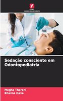 Sedação consciente em Odontopediatria