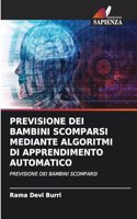 Previsione Dei Bambini Scomparsi Mediante Algoritmi Di Apprendimento Automatico