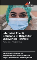 Infermieri Che Si Occupano Di Dispositivi Endovenosi Periferici
